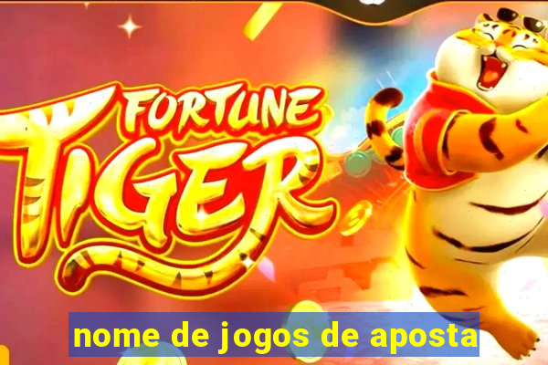 nome de jogos de aposta